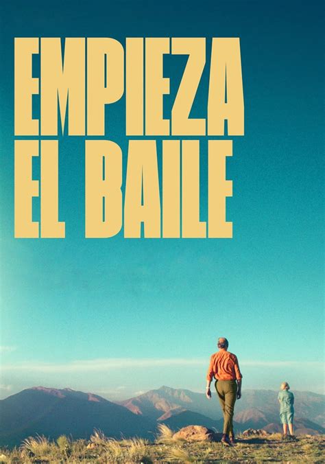 empieza el baile ver online gratis|Watch Empieza el baile